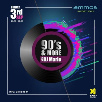 90's & More with Dj Mario at Ammos Makenzy Beach